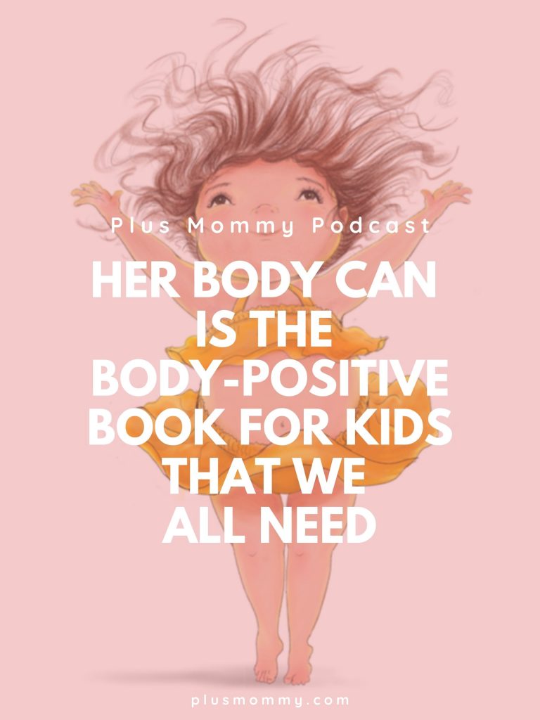 Her Body Can Is The Body Positive Book For Kids That We All Need