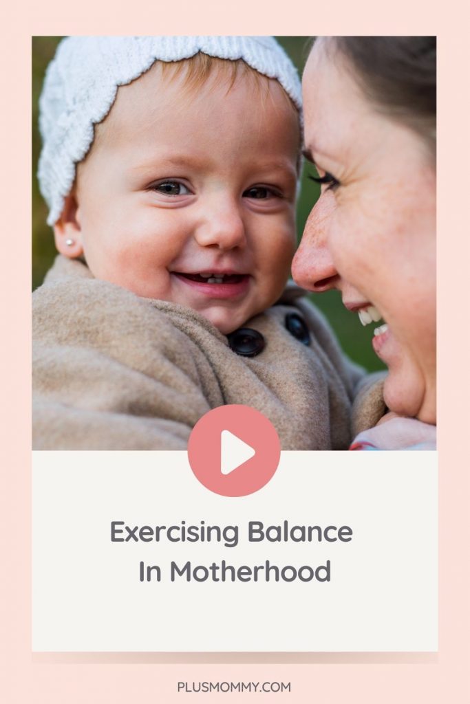 plus size mom and daughter - Exercising Balance In Motherhood text on image 