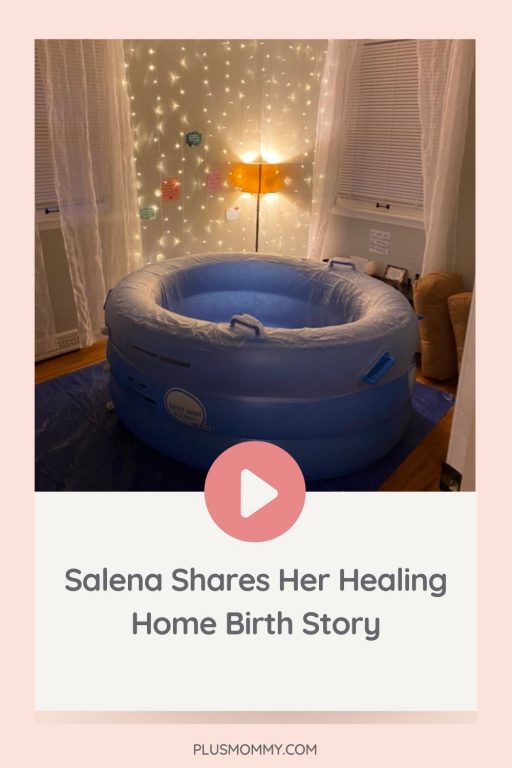 Salena Shares Her Healing Home Birth Story - Plus Mommy