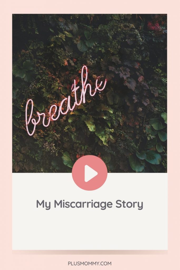 Text on image - breathe My Miscarriage Story
