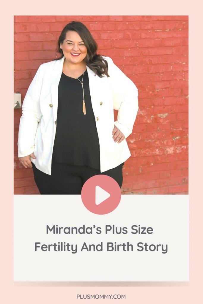 plus size woman with a Plus Size Fertility And Birth Story 