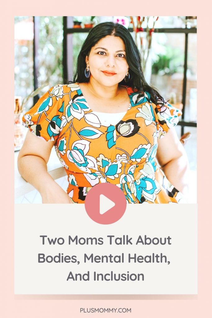 Two Moms Talk About Bodies, Mental Health, And Inclusion