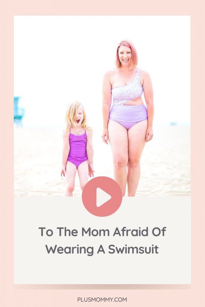 image text - to the Mom Afraid Of Wearing A Swimsuit