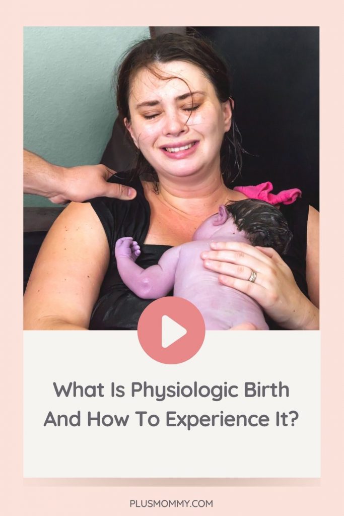 Text on image - What Is Physiologic Birth And How To Experience It?