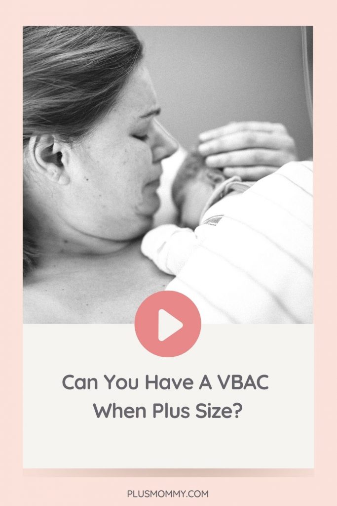 plus size woman having a plus size VBAC